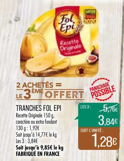 tranches fol épi 2 achetés = le 3e offert