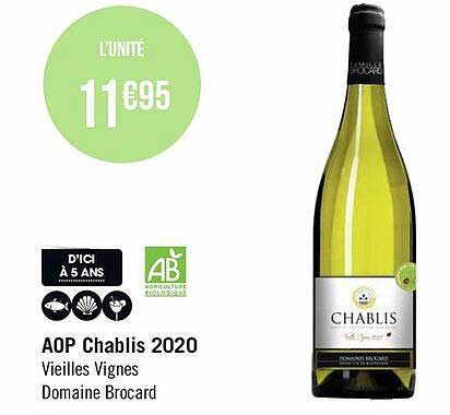 aop chablis 2020 vieilles vignes domaine brocard
