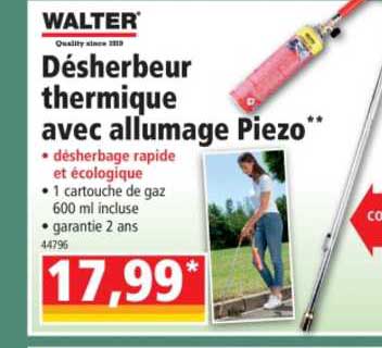 désherbeur thermique avec allumage piezo walter