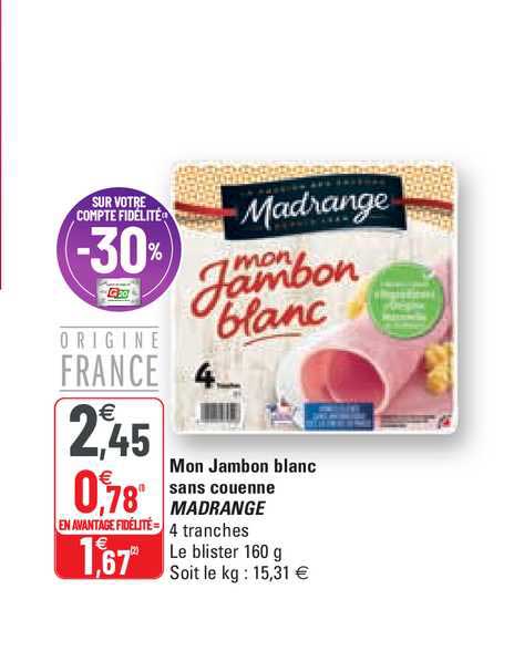 mon jambon blanc sans couenne madrange