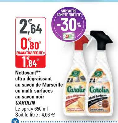 Nettoyant Ultra Dégraissant Ou Multi-surfaces Au Savon Noir Carolin