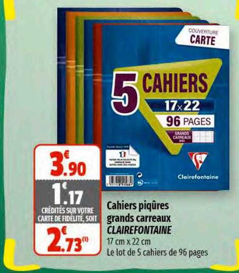 Cahiers Piqûres Grands Carreaux Clairefontaine