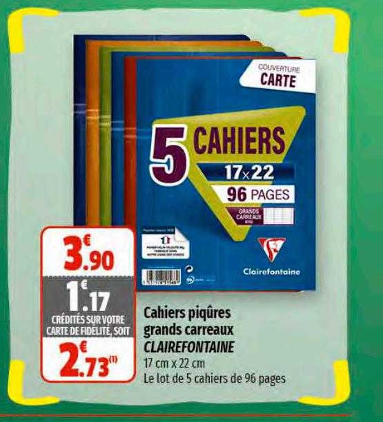 cahiers piqûres grands carreaux clairefontaine
