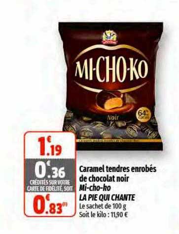 caramel tendres enrobés de chocolat noir mi-cho-ko la pie qui chante