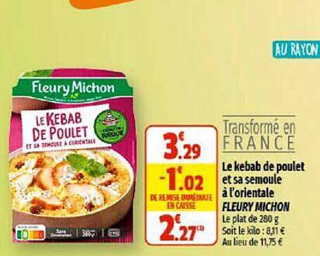 le kebab de poulet et sa semoule à l'orientale fleury michon