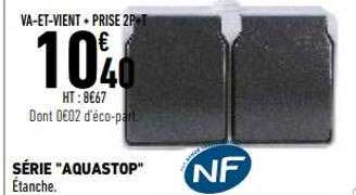série "aquastop" va-et-vient + prise 2p+t