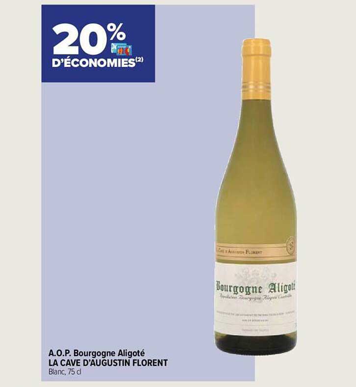 a.o.p. bourgogne aligoté la cave d'augustin florent
