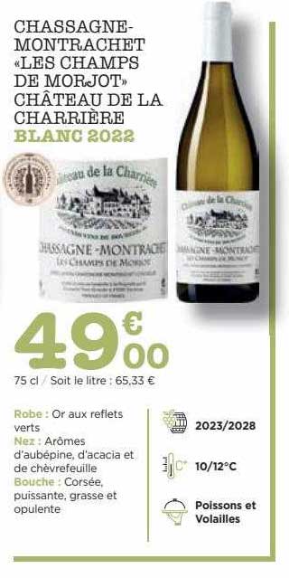 chassagne-montrachet «les champs de morjot» château de la charrière blanc 2022