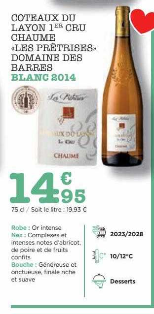 coteaux du layon 1er cru chaume «les prêtrises» domaine des barres blanc 2014