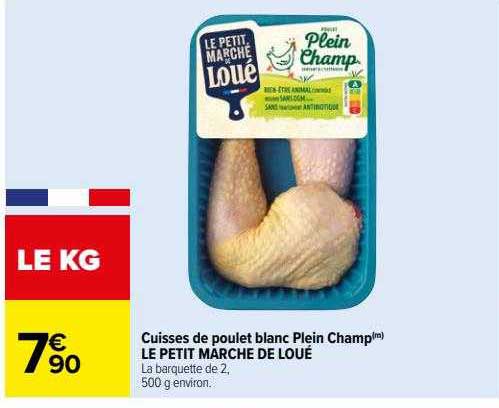 cuisses de poulet blanc plein champ le petit marché de loué