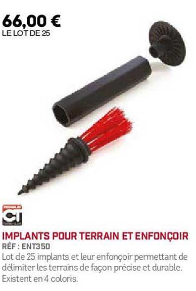 implants pour terrain et enfonçoir