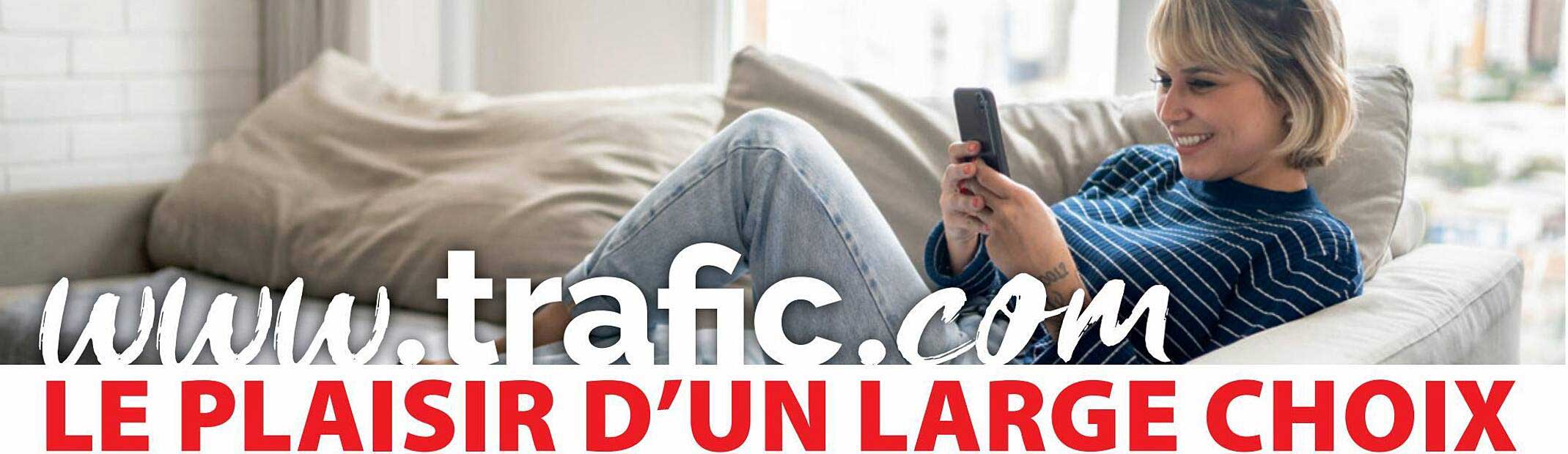 le plaisir d'un large choix