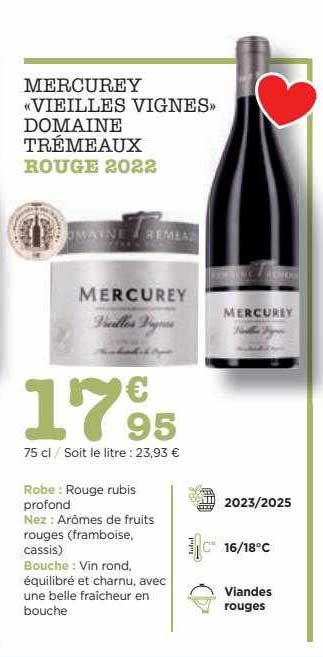 Mercurey «vieilles Vignes» Domaine Trémeaux Rouge 2022