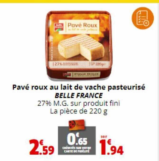 pavé roux au lait de vache pasteurisé belle france