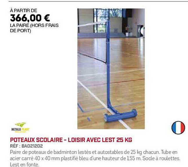 poteaux scolaire - loisir avec lest 25 kg