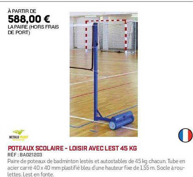 poteaux scolaire - loisir avec lest 45 kg