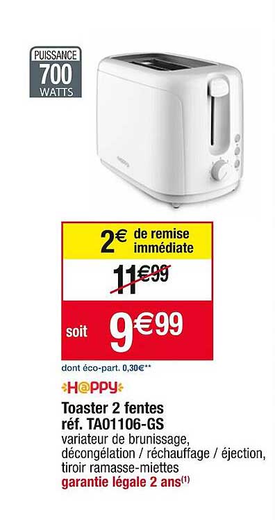 toaster 2 fentes h@ppy réf. ta01106-gs