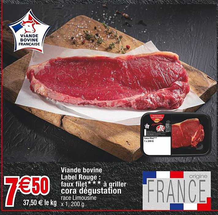 Viande Bovine Label Rouge : Faux Filet*** à Griller Cora Dégustation