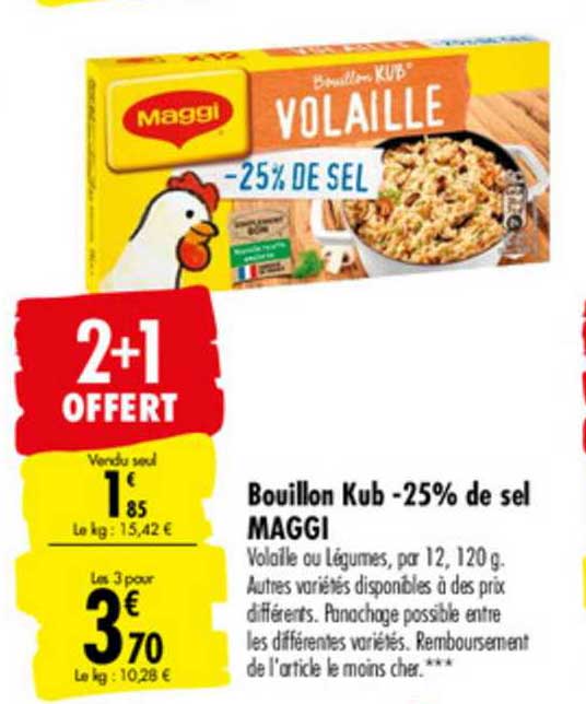 bouillon kub moins 25% de sel maggi 2+1 offert