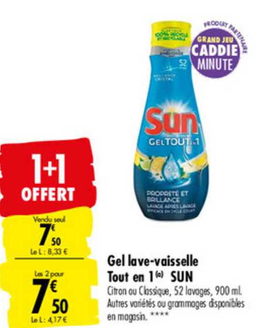 gel lave vaisselle tout en 1 sun 1+1 offert
