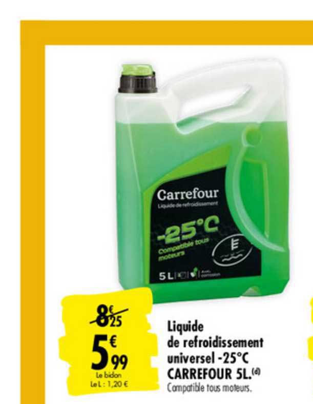 liquide de refroidissement universel moins 25°c carrefour 5l