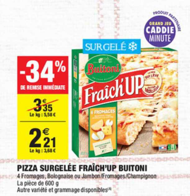 pizza surgelée fraîch'up buitoni -34% de remise immédiate