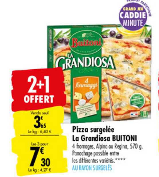 Pizza Surgelée La Grandiosa Buitoni 2+1 Offert