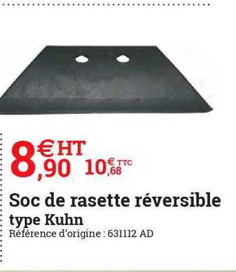 soc de rasette 	réversible type kuhn