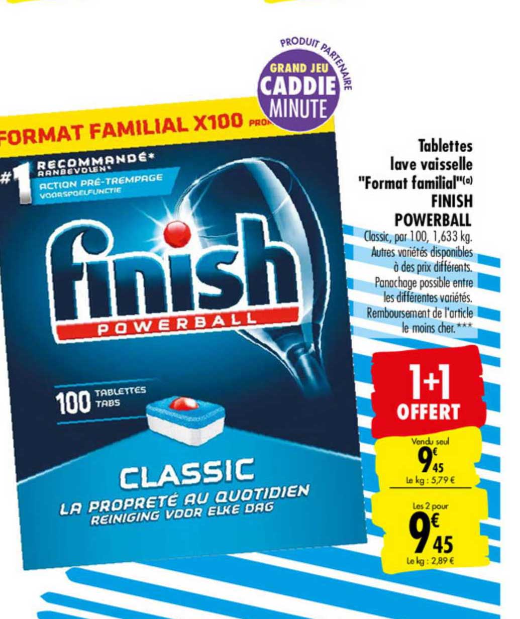 tablettes lave vaisselle "format familial" finish powerball 1+1 offert