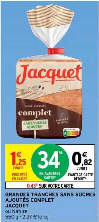 grandes tranches sans sucres ajoutés complet jacquet