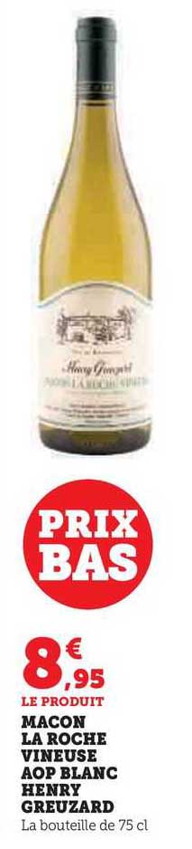 mâcon la roche vineuse aop blanc henry greuzard
