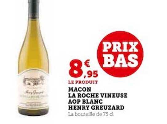 mâcon la roche vineuse aop blanc henry greuzard