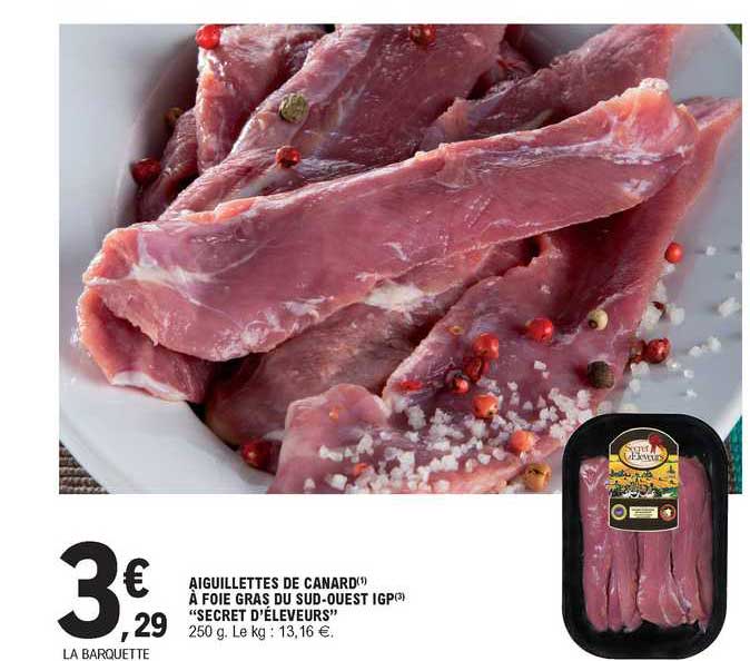 aiguillettes de canard à foie gras du sud-ouest igp "secret d'éleveurs"
