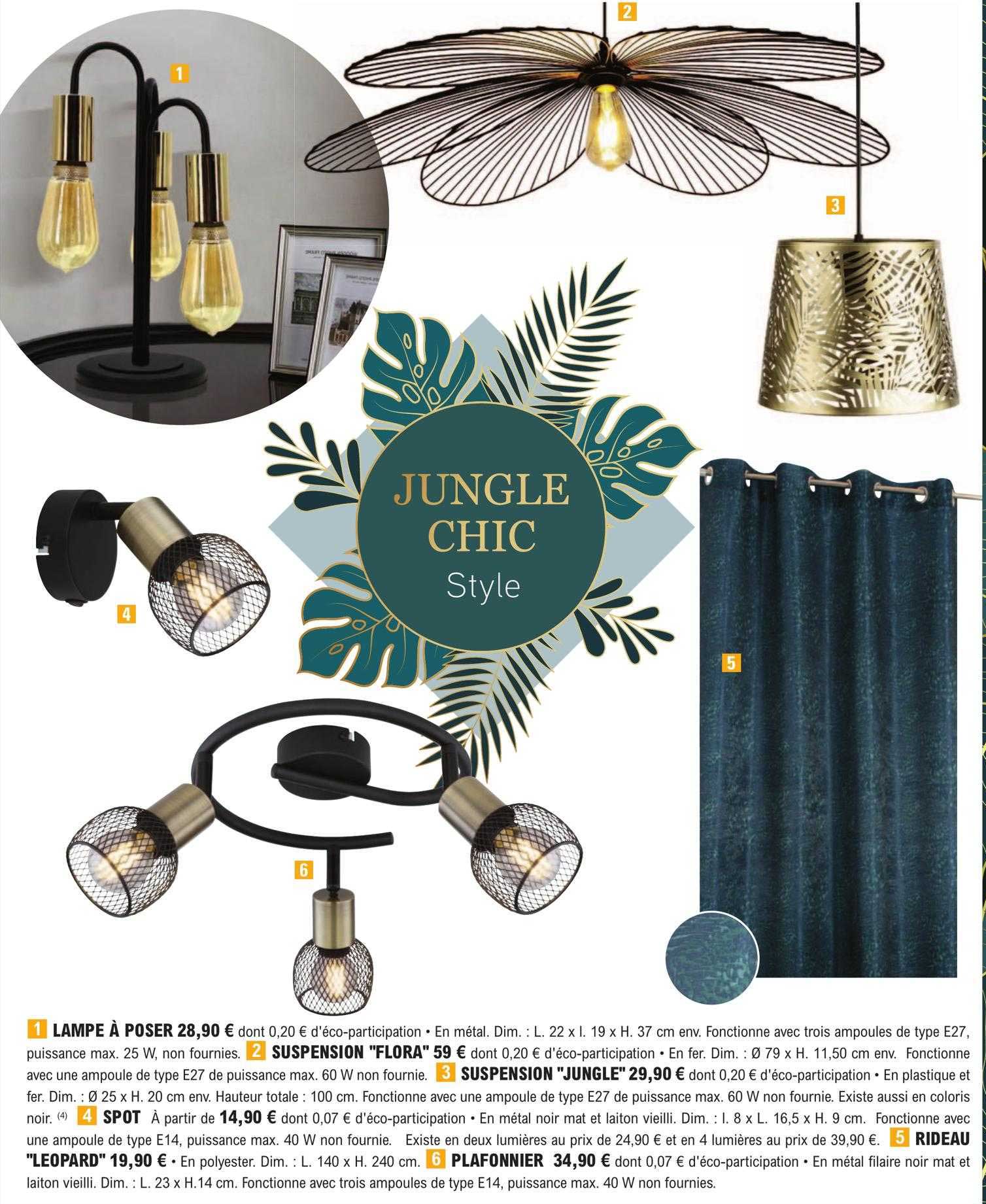 lampe à poser, suspension "flora", suspension "jungle", spot, rideau "leopard", plafonnier