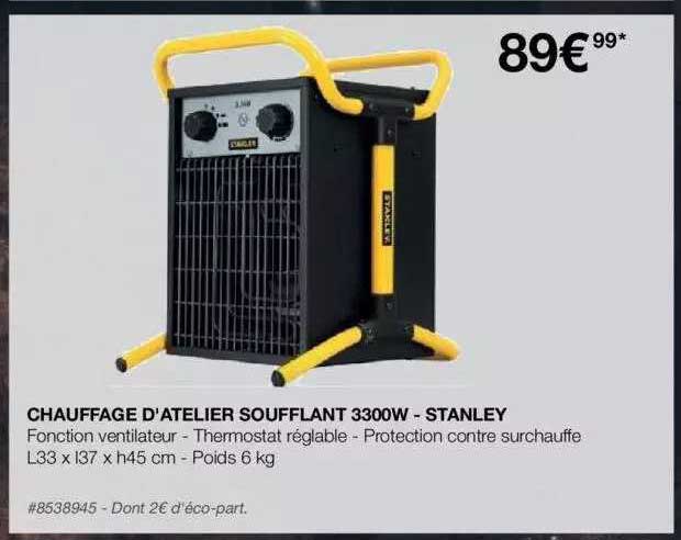 chauffage d'atelier soufflant 3300w - stanley