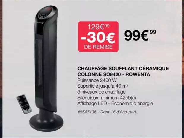 Chauffage Soufflant Céramique Colonne So9420 - Rowenta