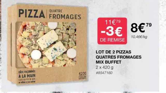 lot de 2 pizzas quatres fromages mix buffet