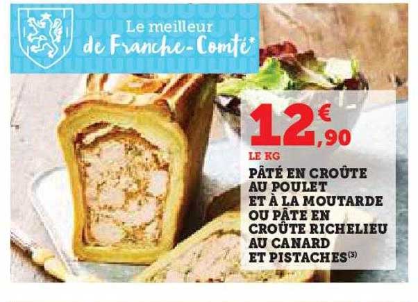 Pâté En Croûte Au Poulet Et à La Moutarde Ou Pâté En Croûte Richelieu Au Canard Et Pistaches
