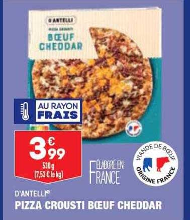 Pizza Crousti Bœuf Cheddar D'antelli