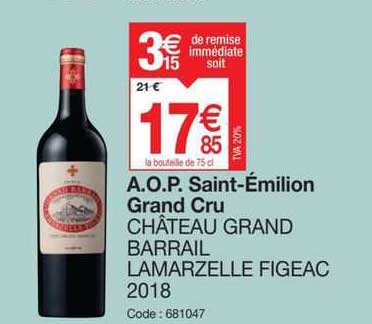 a.o.p. saint-émilion grand cru château grand barrail lamarzelle figeac 2018