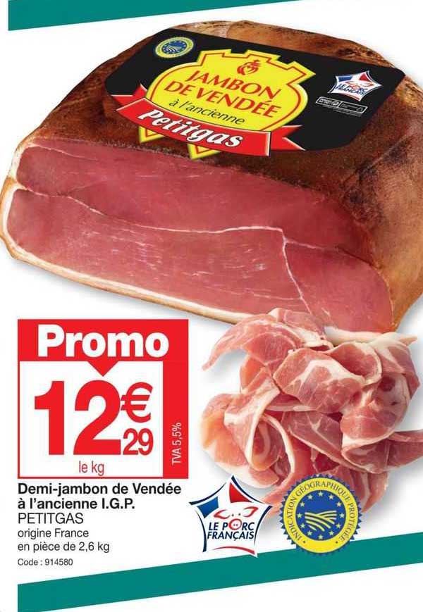 demi-jambon de vendée à l'ancienne i.g.p. petitgas