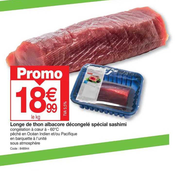longe de thon albacore décongelé spécial sashimi