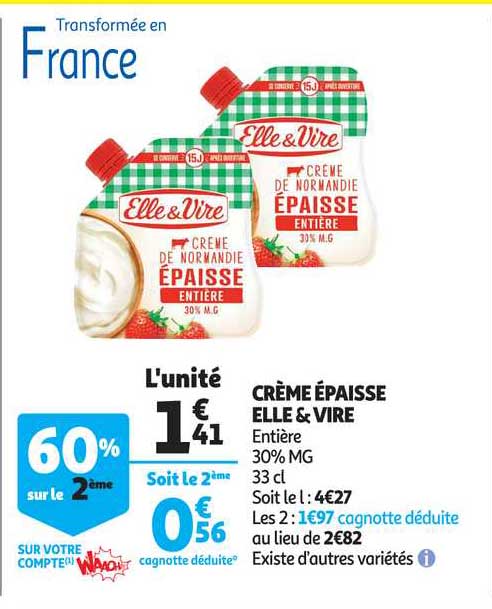 crème épaisse elle&vire 60% sur le 2ème