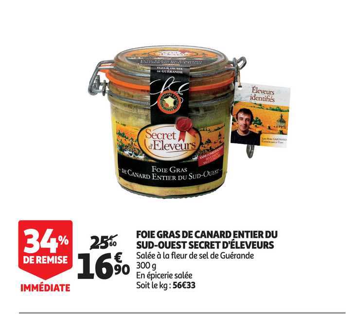 foie gras de canard entier du sud ouest secret d'éleveurs 34% de remise immédiate
