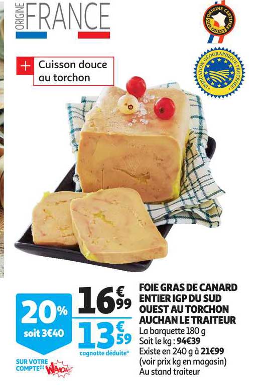 foies gras de canard entier igp du sud ouest au torchon auchan le traiteur