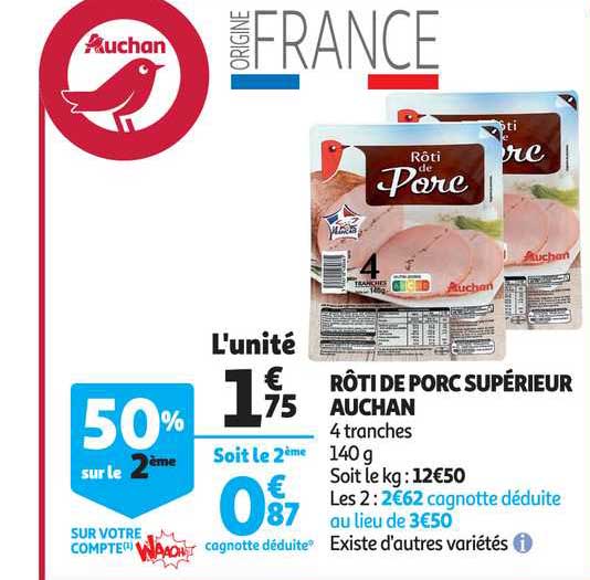 Rôti De Porc Supérieur Auchan 50% Sur Le 2ème