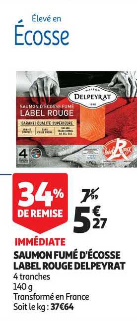 saumon fumé d'écosse label rouge delpeyrat 34% de remise immédiate