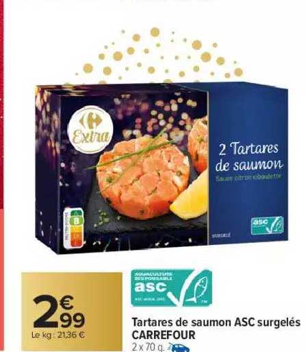 tartares de saumon asc surgelés carrefour