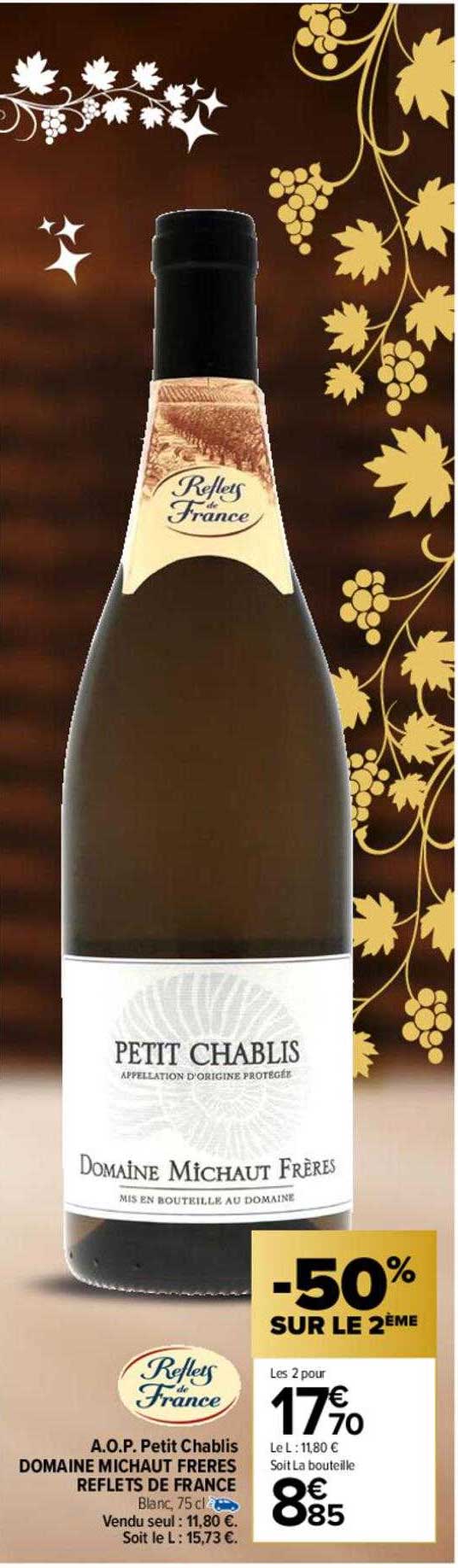 a.o.p. petit chablis domaine michaut frères reflets de france