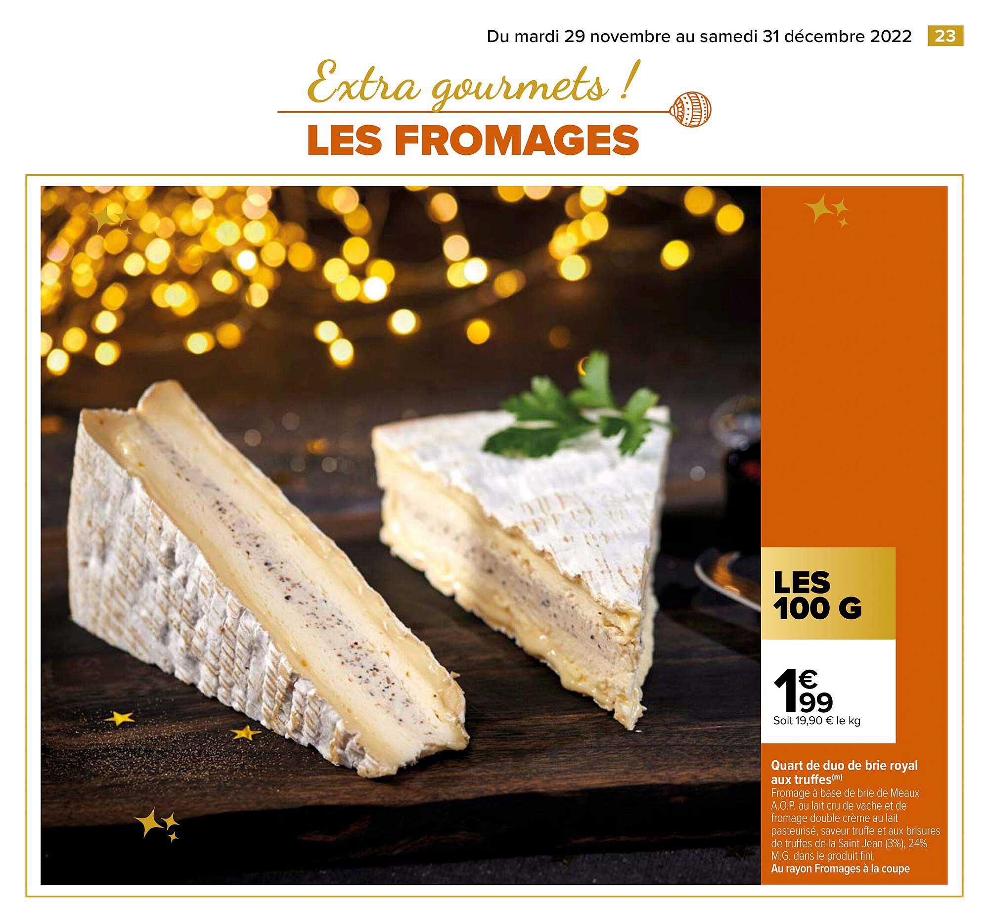 quarts de duo de brie royal aux truffes